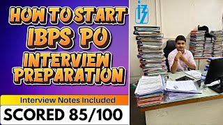 IBPS PO Interview Preparation Sources  How I scored 85100  My Notes  Vijay Mishra [upl. by Leban]