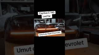 Captiva C140 Ful LED Far Umut OTO Opel Chevrolet [upl. by Brewster632]