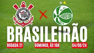 💫⚽🔮BRASILEIRÃO 2024🔹CORINTHIANS X JUVENTUDE RODADA 21 [upl. by Nevah]