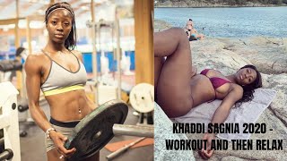 Khaddi Sagnia 2020 Workout amp Then Relax [upl. by Incrocci]