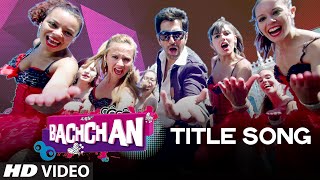 BACHCHAN  Title Video Song  Benny Dayal  Jeet Aindrita Ray Payal Sarkar  Bengali Movie 2014 [upl. by Annahsed]