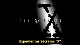 Descubre los misterios de EXPEDIENTES SECRETOS X [upl. by Anileuqcaj296]