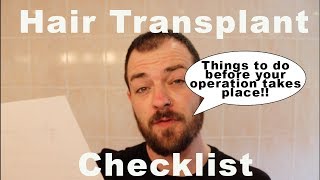 My Hair Transplant Part 9 Checklist before surgery [upl. by Anoet187]