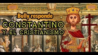 Constantino y el Cristianismo  Bully Magnets  Historia Documental [upl. by Ahsaet]