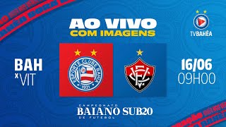 FINAL DO SUB 20  BAHIA 1 x 1 VITÓRIA  AO VIVO E COM IMAGENS  BAIANO 160624 [upl. by Ahterahs]