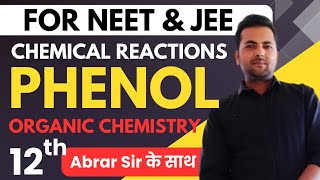 Phenol  Class 12  organic chemistry  Chemical properties  NEET 2024🔥  Abrar Sir [upl. by Rudolf]