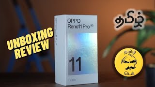 OPPO RENO 11 PRO  New Unboxing amp Review  Tamil [upl. by Morse]