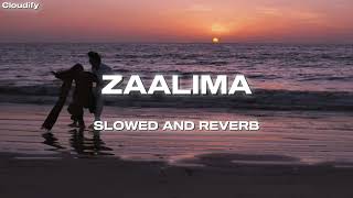 Zaalima slowed  reverb • Cloudify • [upl. by Lehcer293]