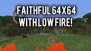 Minecraft Faithful 64x64 With Low Fire 18 [upl. by Keare]