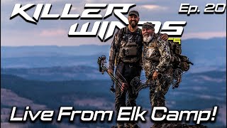 Live From Elk Camp  Killerwinds Podcast [upl. by Amoeji]