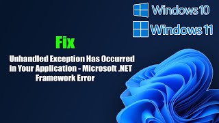 Unhandled Exception Has Occurred in Your Application  Microsoft NET Framework Error [upl. by Lust]