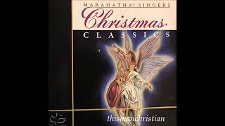 MARANATHA SINGERS  CHRISTMAS CLASSICS ALBUM PART II  1988 [upl. by Jennings]