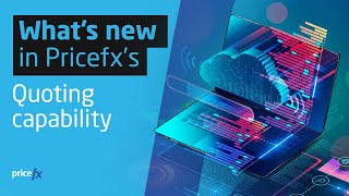 Whats new in Pricefx’s Quoting capability [upl. by Ness955]