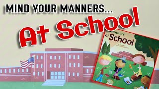 Mind Your Manners  Manners at School Part 1 of 4 School Rules amp SelfRegulation [upl. by Richey]