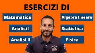 10000 ESERCIZI di Matematica Statistica Analisi 1 e 2 Algebra Lineare e Fisica [upl. by Kleiman]