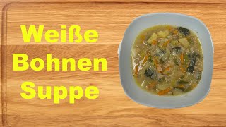 einfache Weiße Bohnensuppe [upl. by Rudich22]