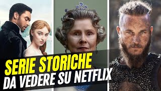 Le migliori serie storiche da vedere su Netflix [upl. by Nigrom]