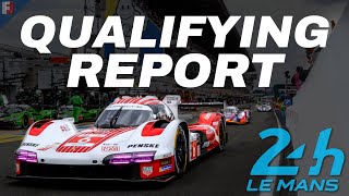 24 Hours of Le Mans 2024 Qualifying Report [upl. by Cindi]