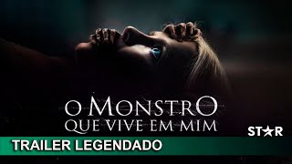 O Monstro que Vive em Mim 2023 Trailer Legendado [upl. by Aekahs]