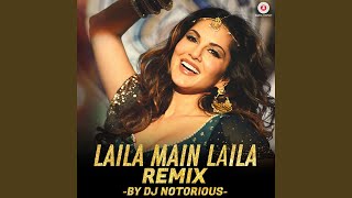 Laila Main Laila Remix by DJ Notorious [upl. by Aicilaanna]