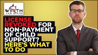 License Revoked for NonPayment of Child Support Heres What to Do [upl. by Ilime362]