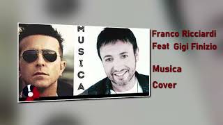 Franco Ricciardi ft Gigi Finizio  Musica COVER [upl. by Phillida25]