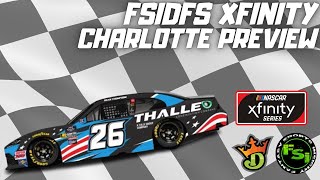 FSi DFS NASCAR DFS Picks Show Xfinity Series BetGM 300 at CHARLOTTE MOTOR SPEEDWAY [upl. by Nrehtac]