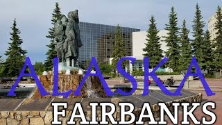 Fairbanks Alaska  The Golden Heart City of Alaska [upl. by Carlyn]