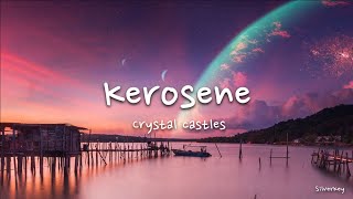 Crystal Castles  Kerosene Lyrics [upl. by Kiona]