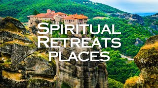 Top 15 Spiritual Retreats places in The World  Travel Guide [upl. by Herra]