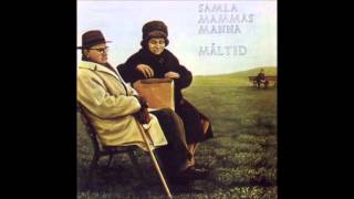 Samla Mammas Manna  Måltid 1973 Full Album [upl. by Nissie224]