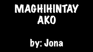 MAGHIHINTAY AKO by  JONA karaoke video [upl. by Ahsienahs]