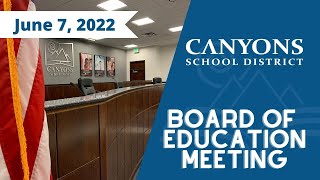 June 7 2022 Canyons Board Meeting [upl. by Capwell]