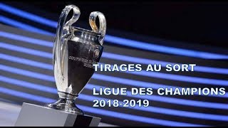 Tirage au sort Ligue des champions 20182019 [upl. by Enajiram]