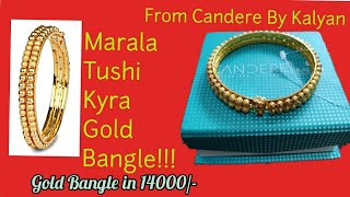 Candere Marala Tushi Kyra Gold Bangle  By Kalyan Jewellers [upl. by Abad]