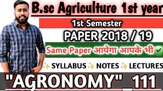 Bsc Agriculture 1st Year Agronomy Paper 2018  Bsc agri Agronomy previous year paper  lecture notes [upl. by Adnalay657]