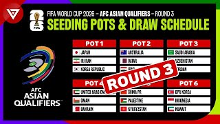 🔴 FIFA World Cup 2026 AFC Qualifiers Round 3 Seeding Pots amp Draw Schedule [upl. by Antonino]