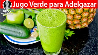 Jugo Verde para Adelgazar  VickyRecetaFacil [upl. by Freiman895]