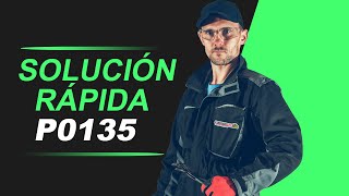 💥 P0135  CÓDIGO OBD2  SOLUCIÓN PARA TODAS LAS MARCAS [upl. by Ihcego]