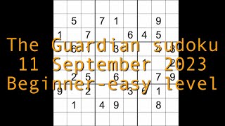 Sudoku solution – The Guardian 11 September 2023 Easy level [upl. by Shirleen189]