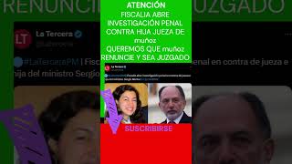 👍✅👏🏽👍INICIAN INVESTIGACION PENAL A LA HIJA JUEZA DEL JUEZ muñoz ahorts ahorro trending 👍✅👍 [upl. by Aida]