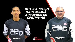 BatePapo sobre o PAES UEMA com Marcos Licá  Aprovado CFO PMMA 2019 [upl. by Fedak65]