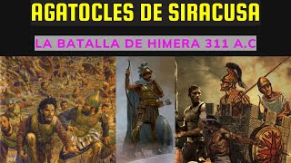 Guerras Sicilianas La Batalla de Hímera 311 aC [upl. by Adnerad]