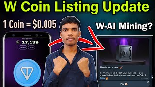 W coin listing date  w coin withdrawal  w coin airdrop w coin wallet connect wcoin wcoinairdrop [upl. by Doerrer]