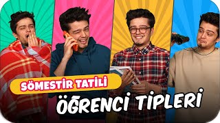 Sömestir Tatili Öğrenci Tipleri❗️❗️ w Özkan Sağın [upl. by Eliath35]