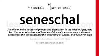 Pronunciation of Seneschal  Definition of Seneschal [upl. by Demaria615]