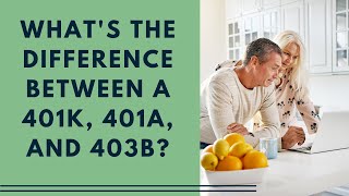 Whats the difference between a 401k 401a and 403b [upl. by Maitilde321]