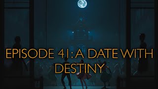 The Wayward 7 Episode 41 A Date with Destiny [upl. by Phedra]