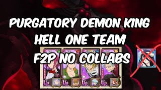 BEST PURGATORY DEMON KING HELL USING 1 TEAM F2P NO COLLABS  7DS GRAND CROSS [upl. by Donelu]