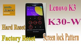 Hard reset Lenovo K3 K30 bypass screen lock pattern [upl. by Sucramraj]